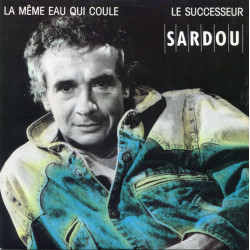 La Même Eau Qui Coule / Le Successeur