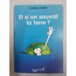 Et si on sauvait la terre