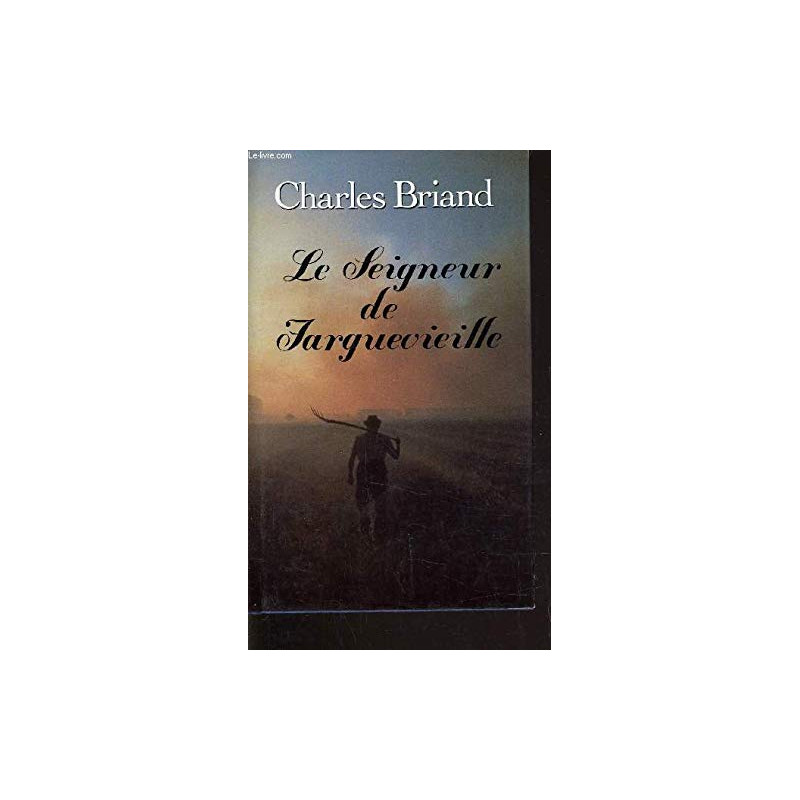 Le seigneur de Farguevieille