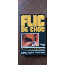 Flic De choc s Jacquemard Le Diable N'oserait y poser Le pied fn