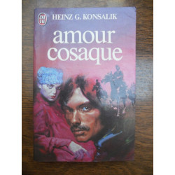 Heinz g konsalik Amour cosaque J'ai lu