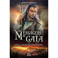 Les messagers de Gaïa - tome 4 Les brumes de shandarée (04)