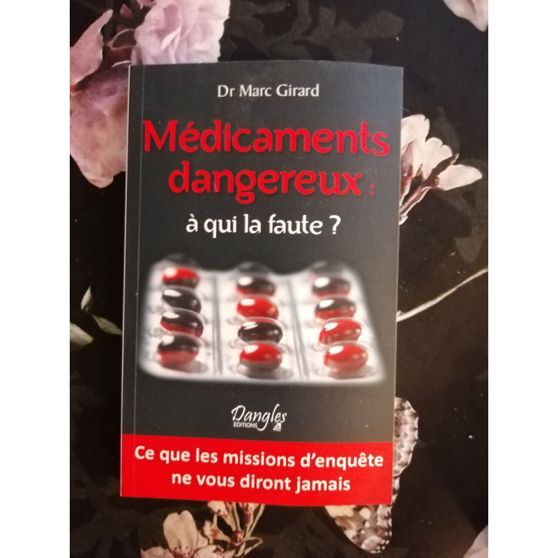 Médicaments dangereux : à qui la faute
