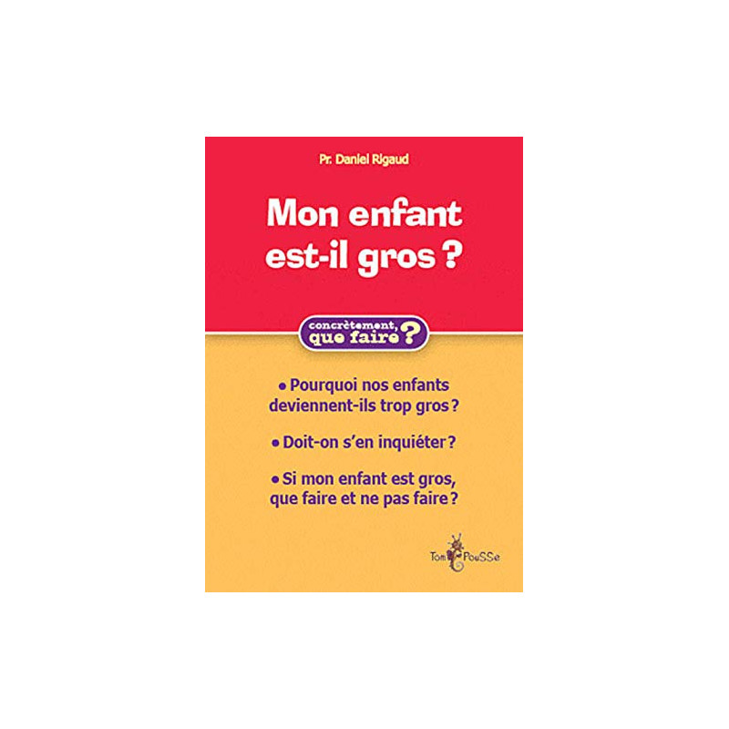 Mon enfant est-il (trop) gros ? Comment l'aider