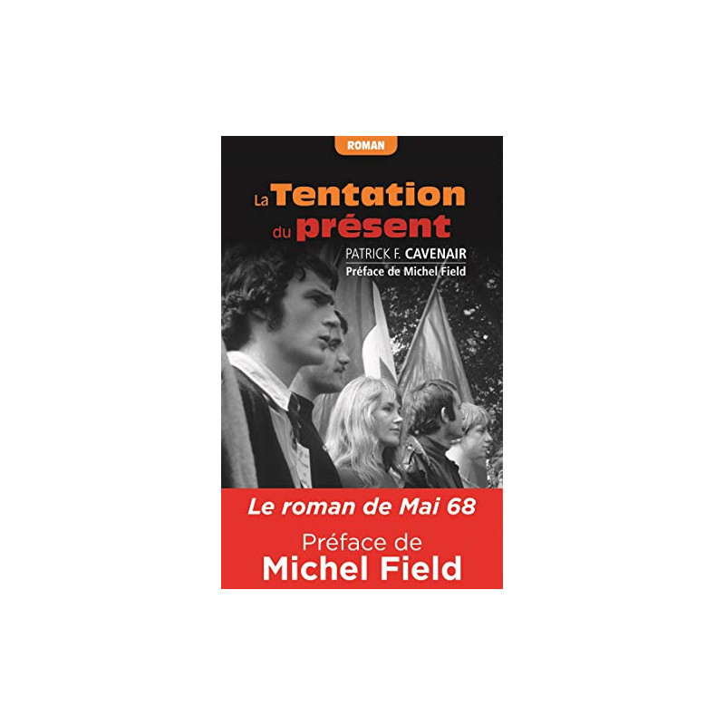 La tentation du présent