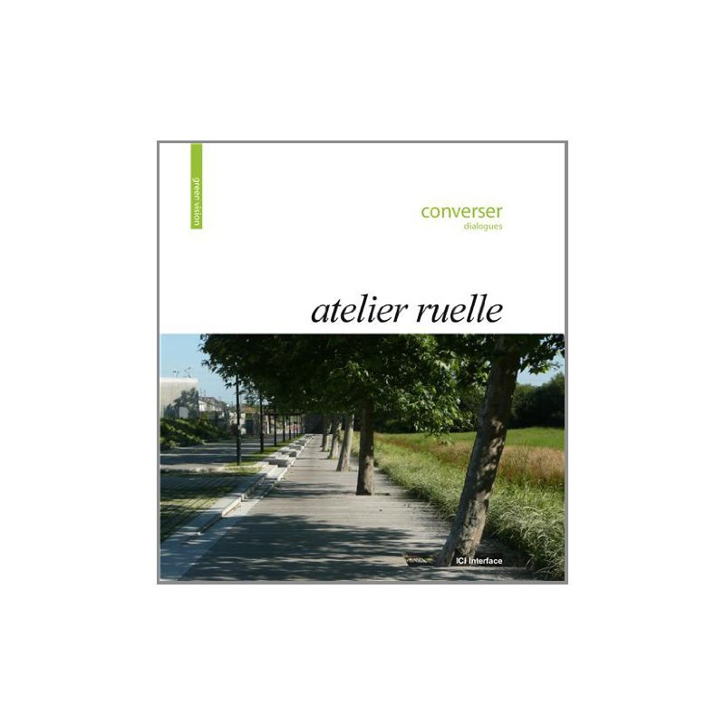 Atelier Ruelle : Converser Dialogues