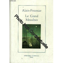 Le grand Meaulnes (La bibliothèque des chefs-d'oeuvre)