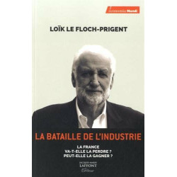 La bataille de l'industrie