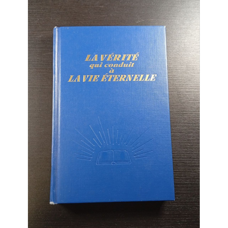 La Vérité qui conduit à La Vie Éternelle