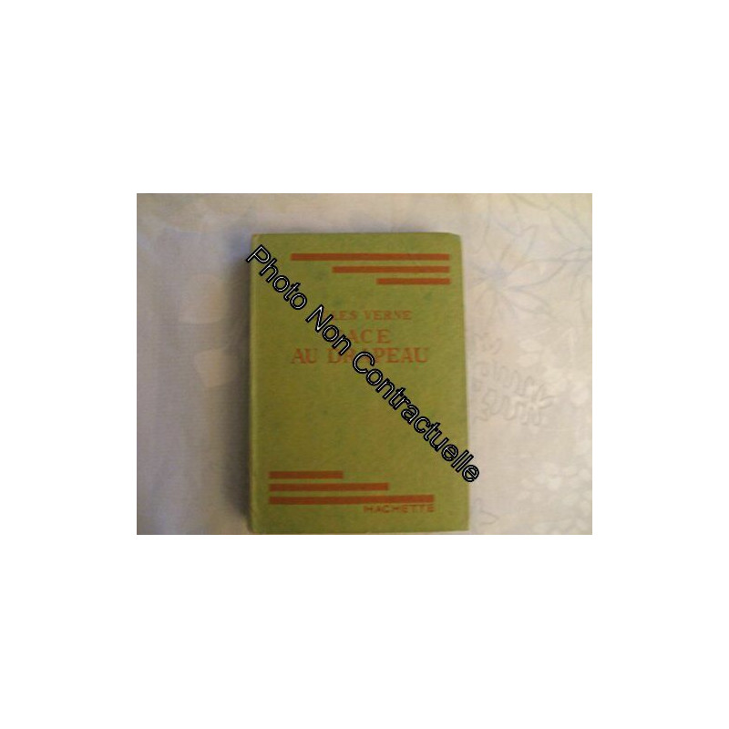 Face au drapeau par Jules Verne. Illustrations de Henri Faivre