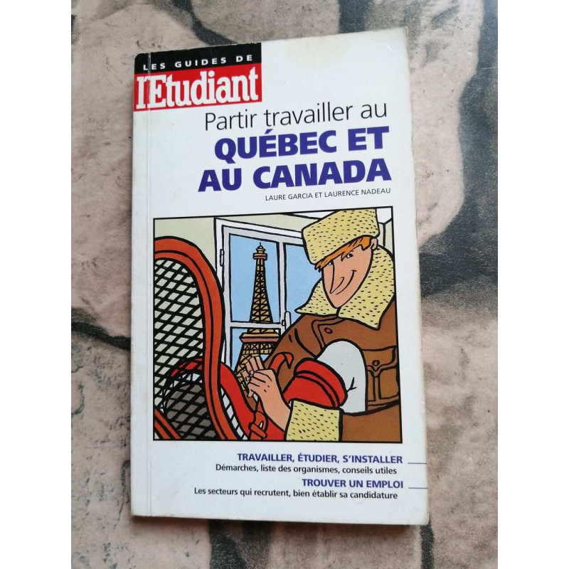 Partir travailler au Québec et au Canada
