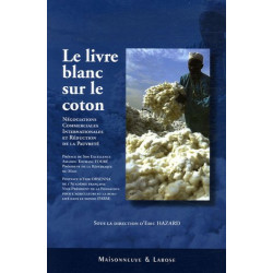 Le livre blanc sur le coton : Négociations Commerciales...