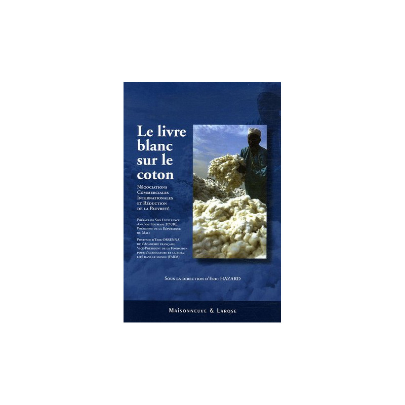 Le livre blanc sur le coton : Négociations Commerciales...