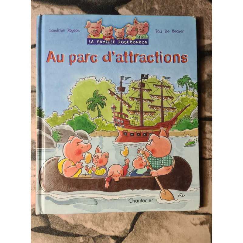 La famille Rosebonbon Au parc d'attractions: La famille Rosebonbon