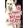 16 Ways To Break A Heart: une nouveauté New Adult