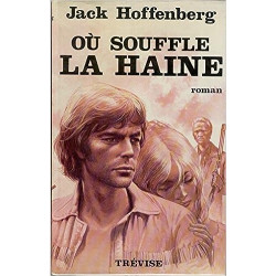 Où souffle la haine