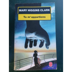 Tu m'appartiens texte intégral Le Livre de poche