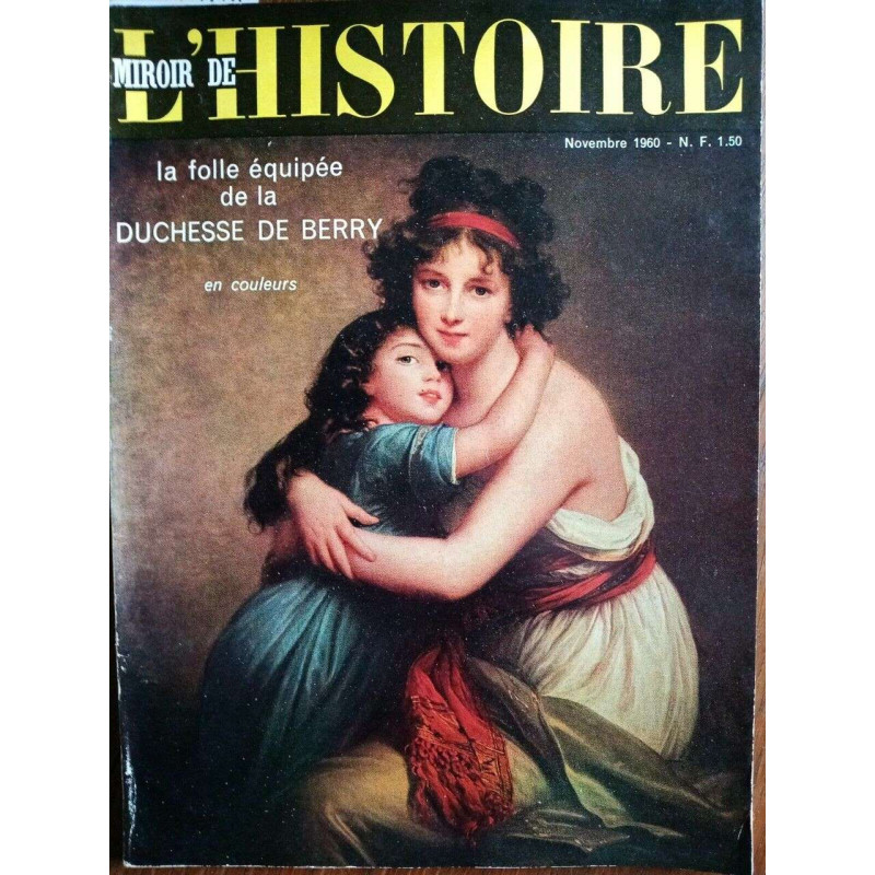 Miroir de l'histoir La folle équipée de La duchesse de berry november