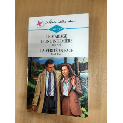 Harlequin N.363 - Le Mariage D'une Infirmière - La Vérité En Face