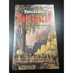 Madagascar Les larmes du roi Radame