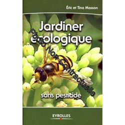 Jardiner écologique: Sans pesticide
