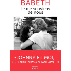 Je me souviens de nous: L'histoire d'amour méconnue entre Babeth...