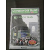 La passion des trains nº 67 - J'aime le train