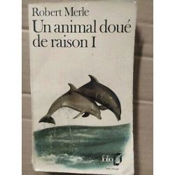 Un animal doué de raison I