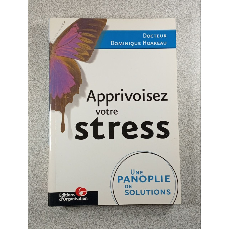 Apprivoisez votre stress