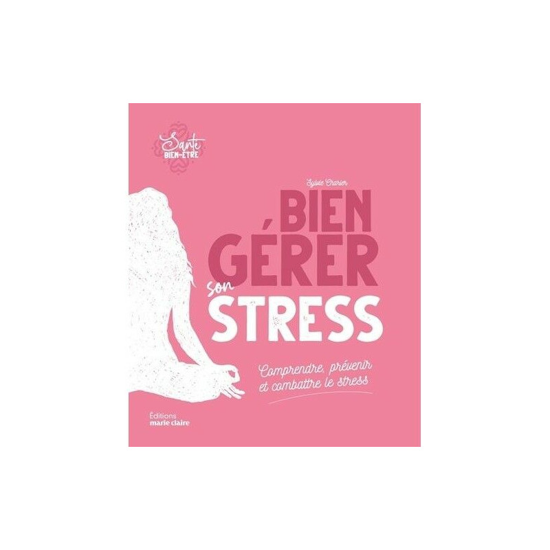 Bien gérer son stress