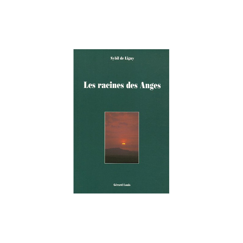 Les racines des Anges