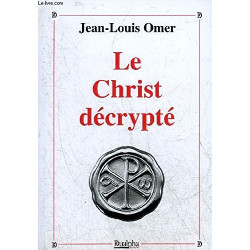 Le Christ décrypté