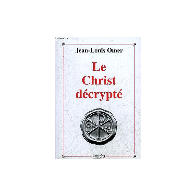 Le Christ décrypté