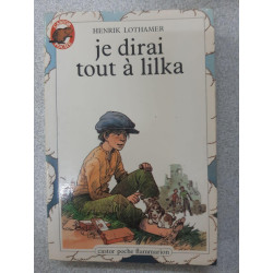 Je dirai tout a lilka