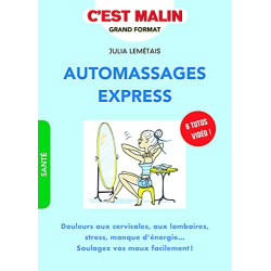 Automassages express c'est malin: Douleurs aux cervicales aux...