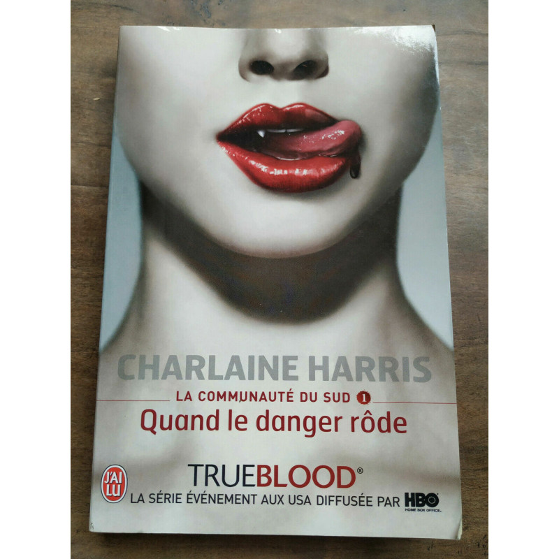 La communauté du sud 1 Quand le danger rôde J'ai lu