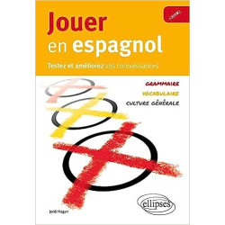 Jouer en Espagnol Testez et Améliorez Vos Connaissances Grammaire...