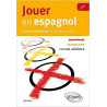 Jouer en Espagnol Testez et Améliorez Vos Connaissances Grammaire...