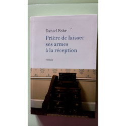 Prière de laisser ses armes à la réception