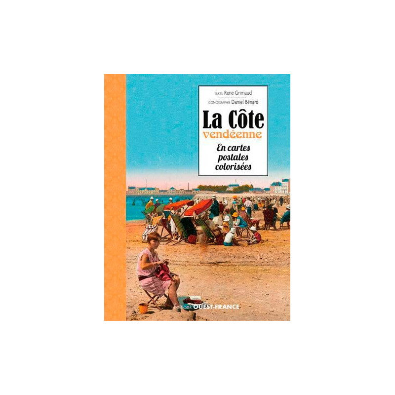 La Côte vendéenne en cartes postales colorisées