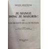Je mange donc je maigris ou les secrets de la nutrition