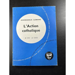 L'action catholique je sais - je crois