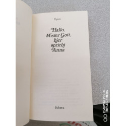 Hallo Mister Gott hier spricht Anna