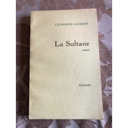 La Sultane (French Edition) [Paperback] [Jan 01 1981] Clément...