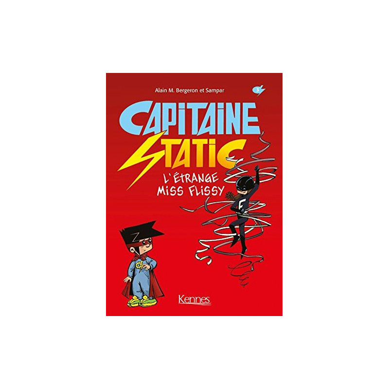 Capitaine Static T03: L'Étrange Miss Flissy