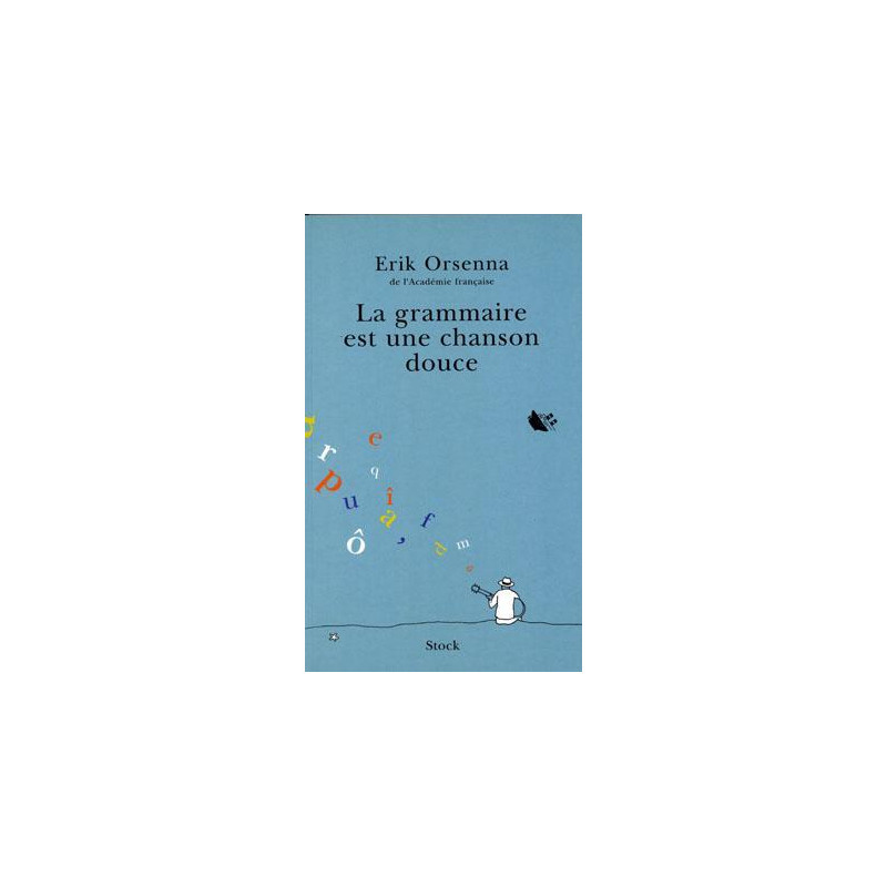 La grammaire est une chanson douce