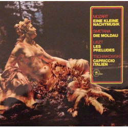 Eine Kleine Nachtmusik / Die Moldau / Les Preludes / Capriccio Italien