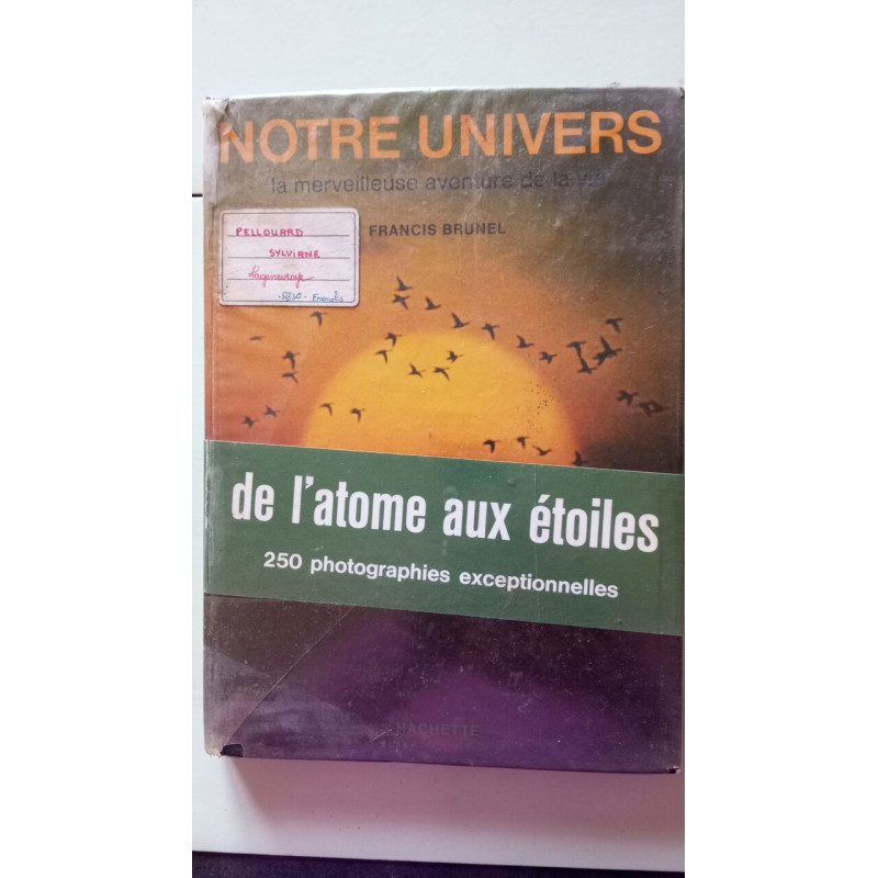 Notre univers la merveilleuse aventure de la vie