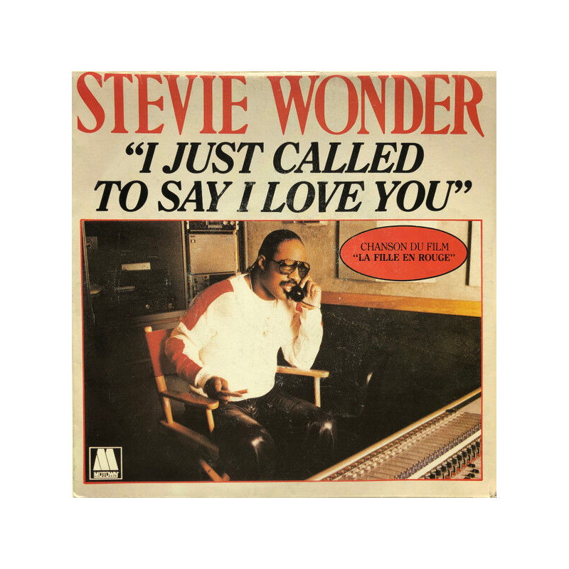 I Just Called To Say I Love You