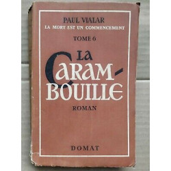 La Carambouille tome 6 La mort est un commencement